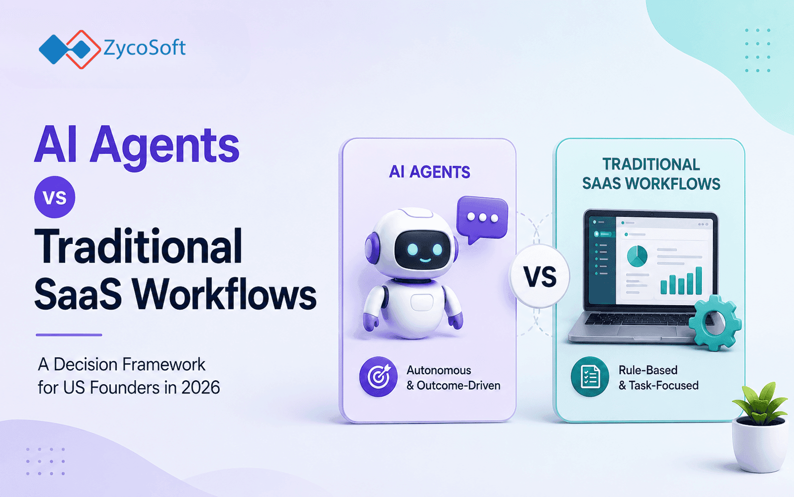 Vertical AI Agents vs Traditional SaaS Workflows: A Decision Framework for US Founders in 2026
